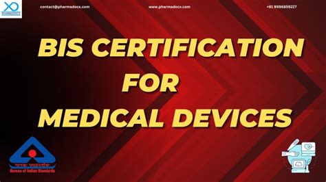 How to Get BIS Certification For Medical Devices .